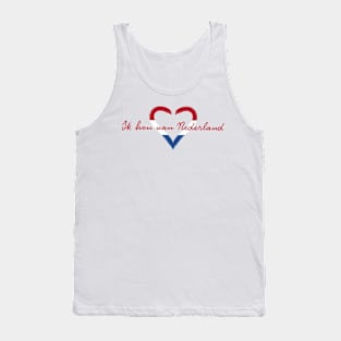 i love Nedherlands / ik hou van Nederland themed graphic design Tank Top